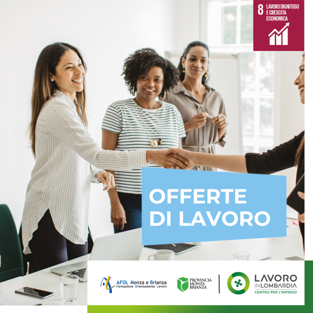 OPPORTUNITÀ DI LAVORO DAI CENTRI PER L’IMPIEGO - Afol Monza Brianza